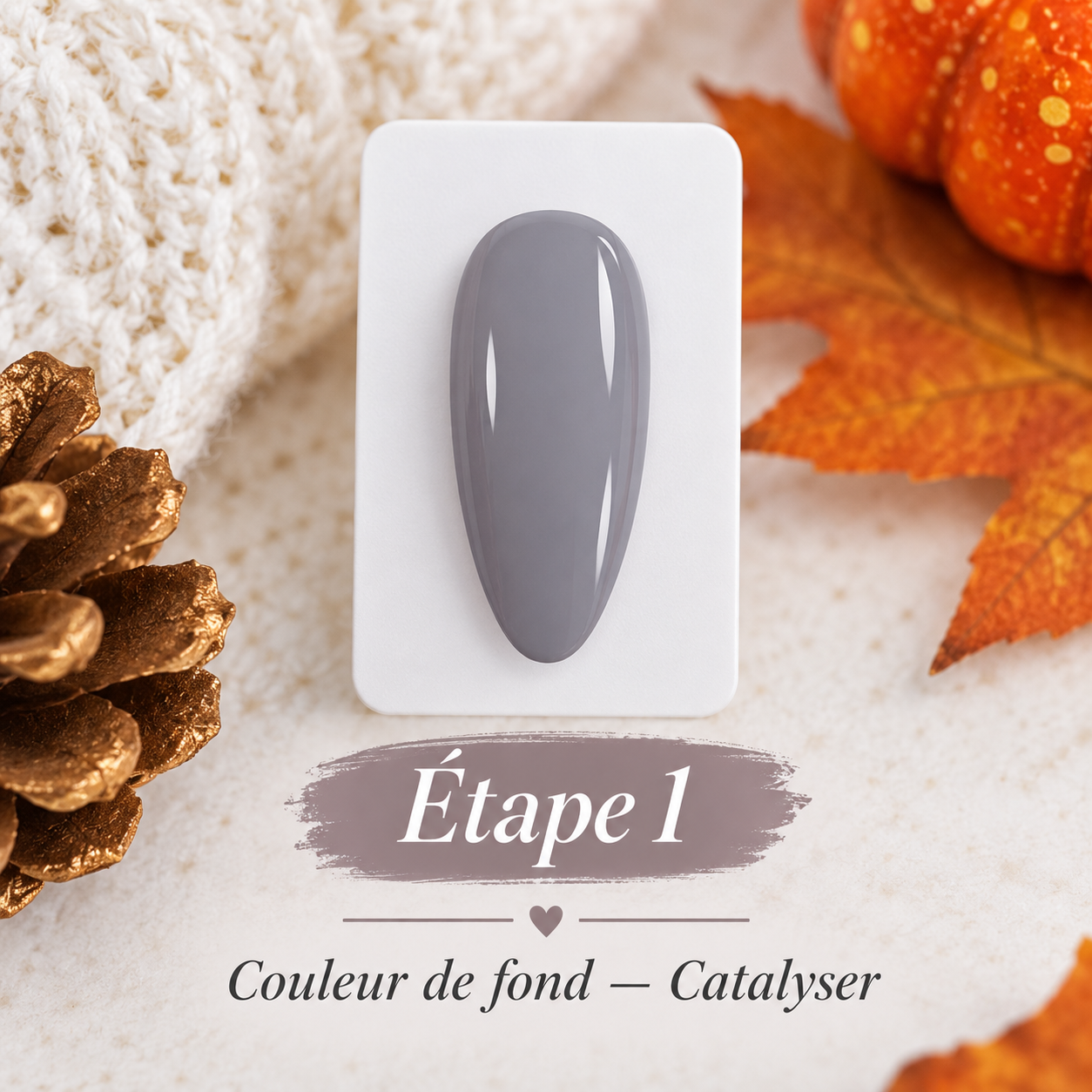 Étape 1 : application de la couleur de fond gris taupe sur l'ongle